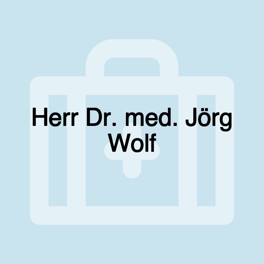 Herr Dr. med. Jörg Wolf