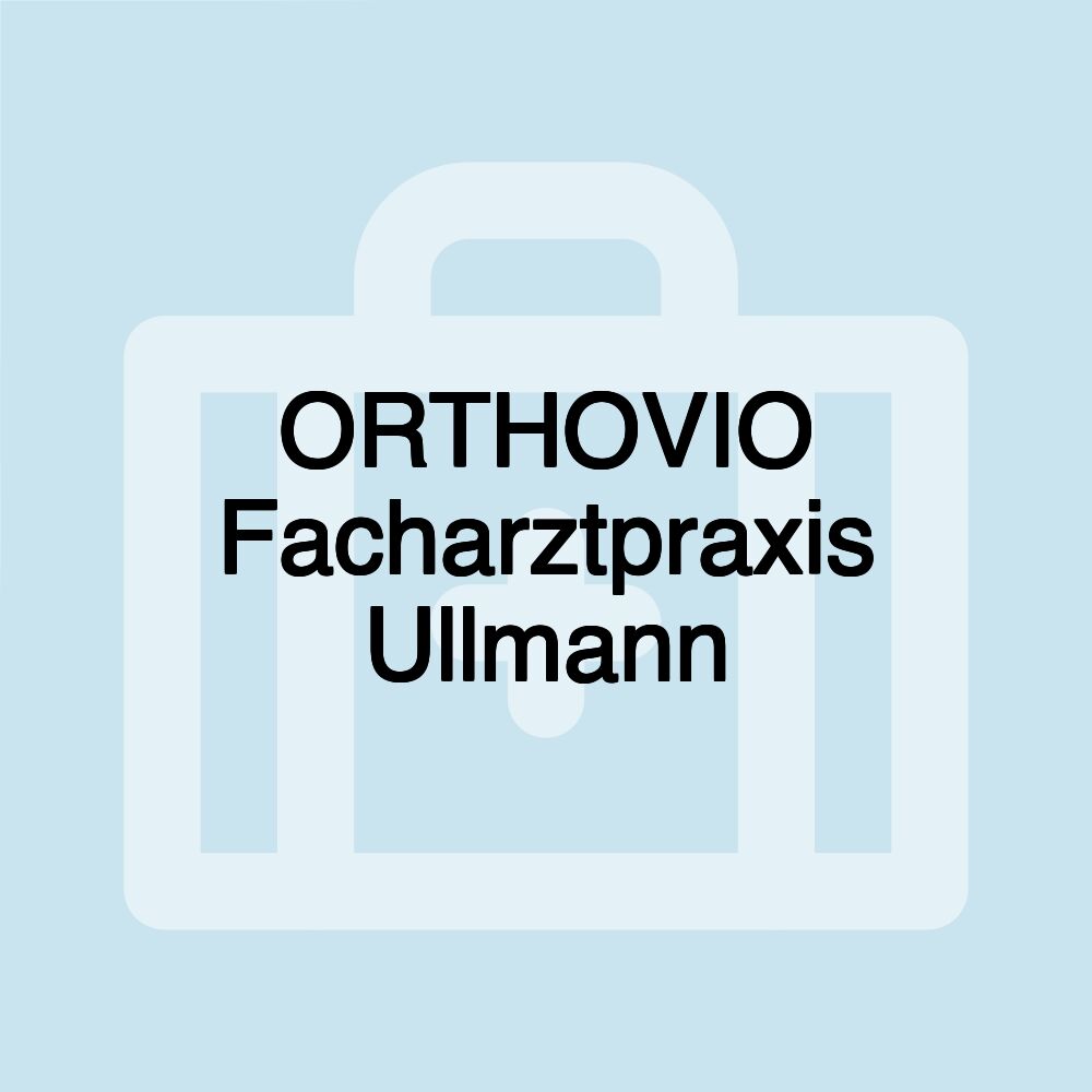 ORTHOVIO Facharztpraxis Ullmann