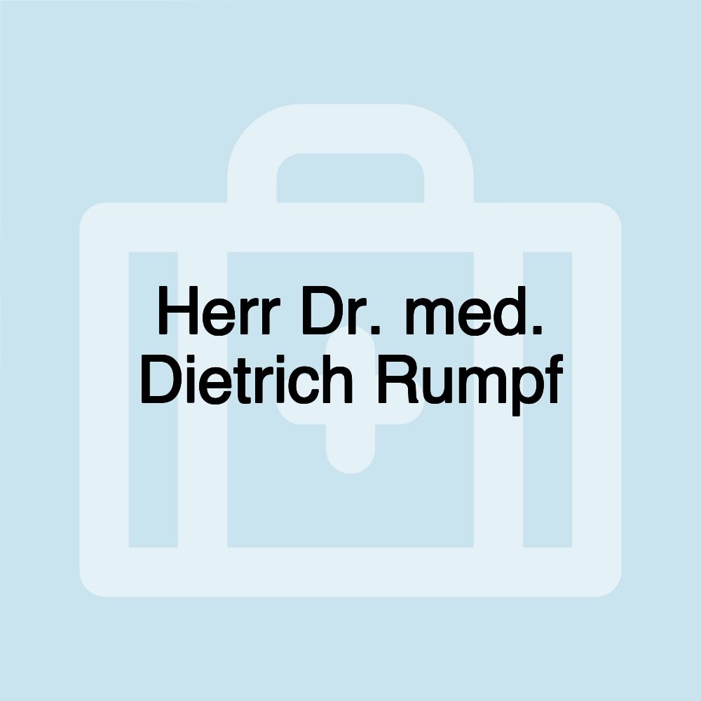 Herr Dr. med. Dietrich Rumpf