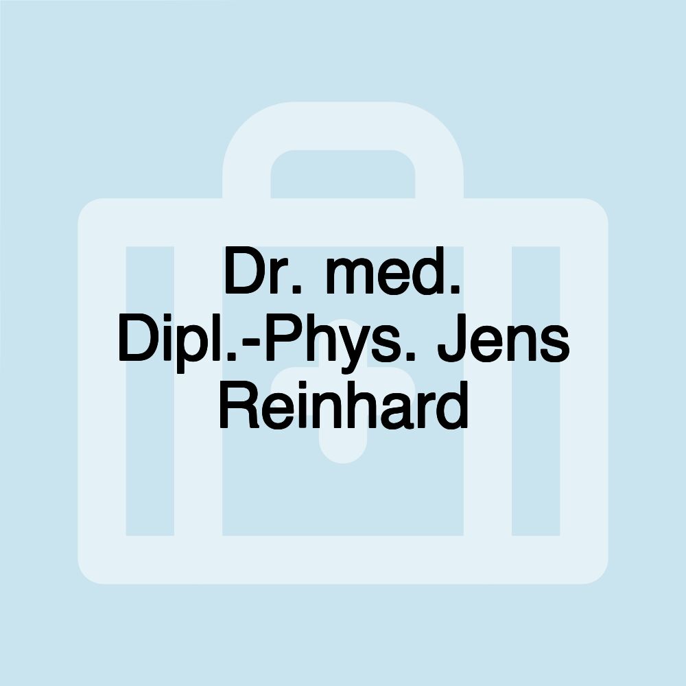 Dr. med. Dipl.-Phys. Jens Reinhard