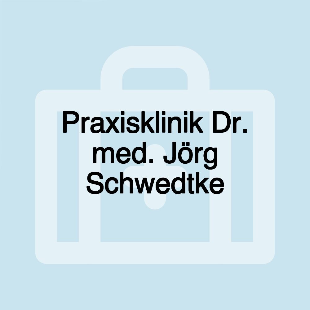 Praxisklinik Dr. med. Jörg Schwedtke