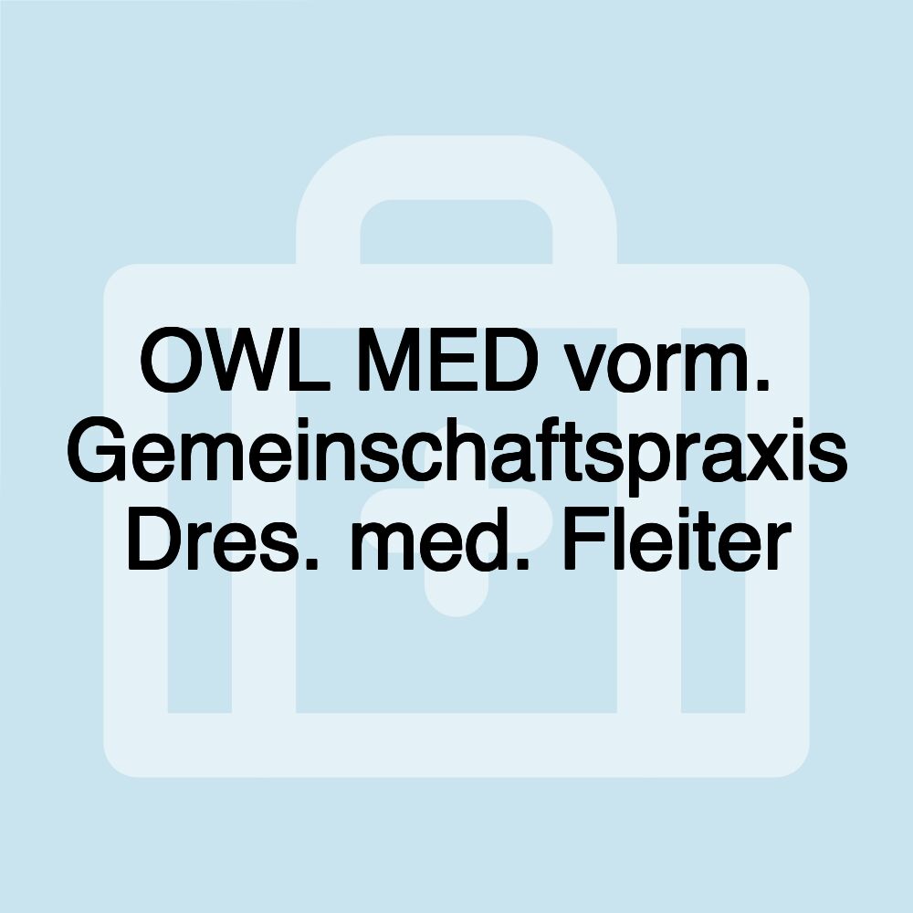 OWL MED vorm. Gemeinschaftspraxis Dres. med. Fleiter