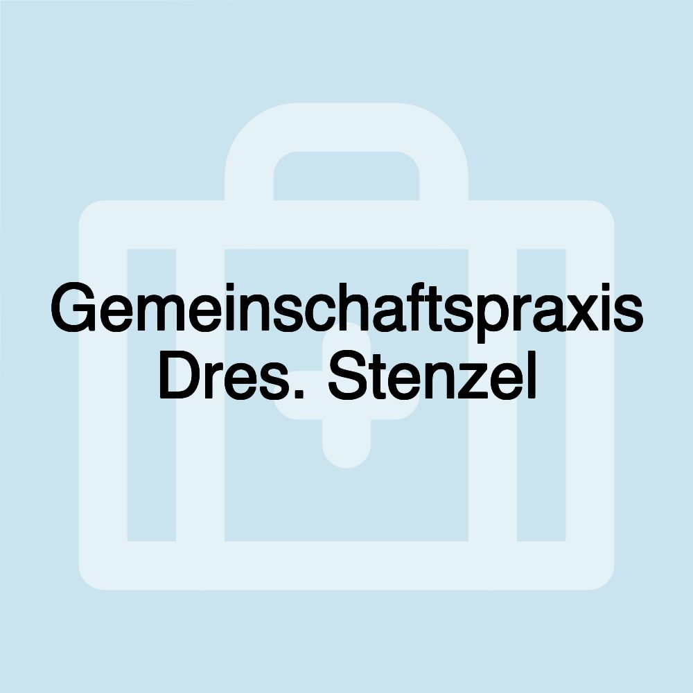 Gemeinschaftspraxis Dres. Stenzel