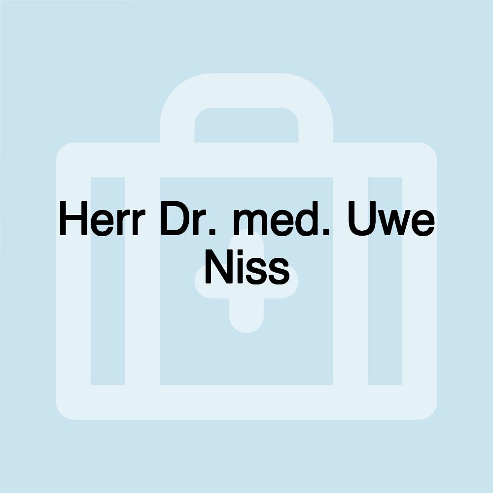 Herr Dr. med. Uwe Niss