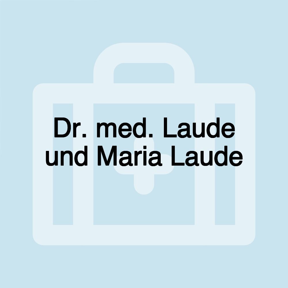 Dr. med. Laude und Maria Laude