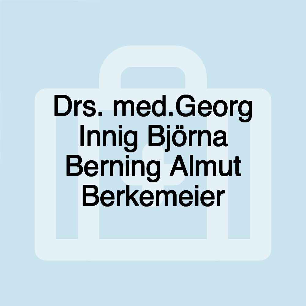 Drs. med.Georg Innig Björna Berning Almut Berkemeier