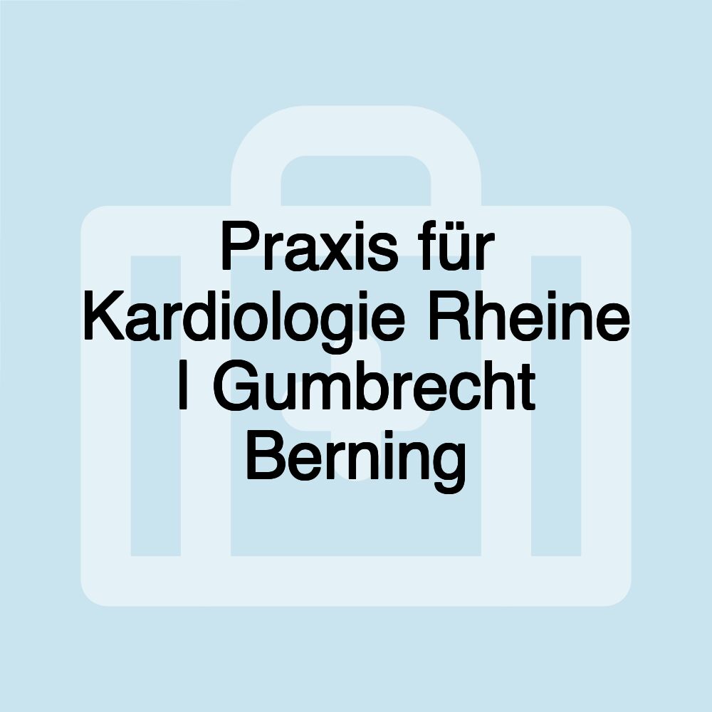 Praxis für Kardiologie Rheine | Gumbrecht Berning