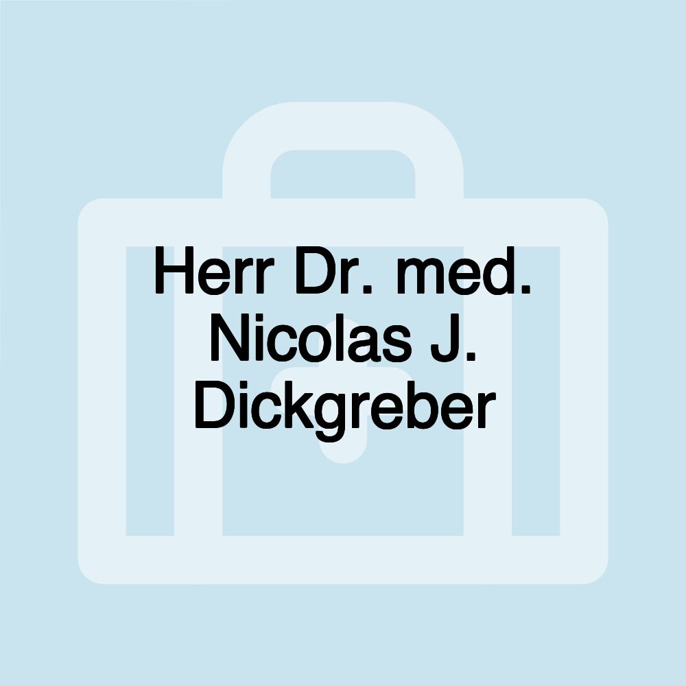 Herr Dr. med. Nicolas J. Dickgreber