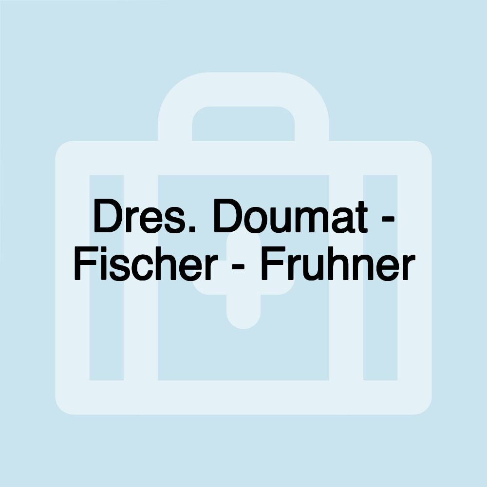 Dres. Doumat - Fischer - Fruhner