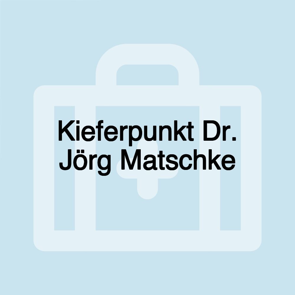 Kieferpunkt Dr. Jörg Matschke