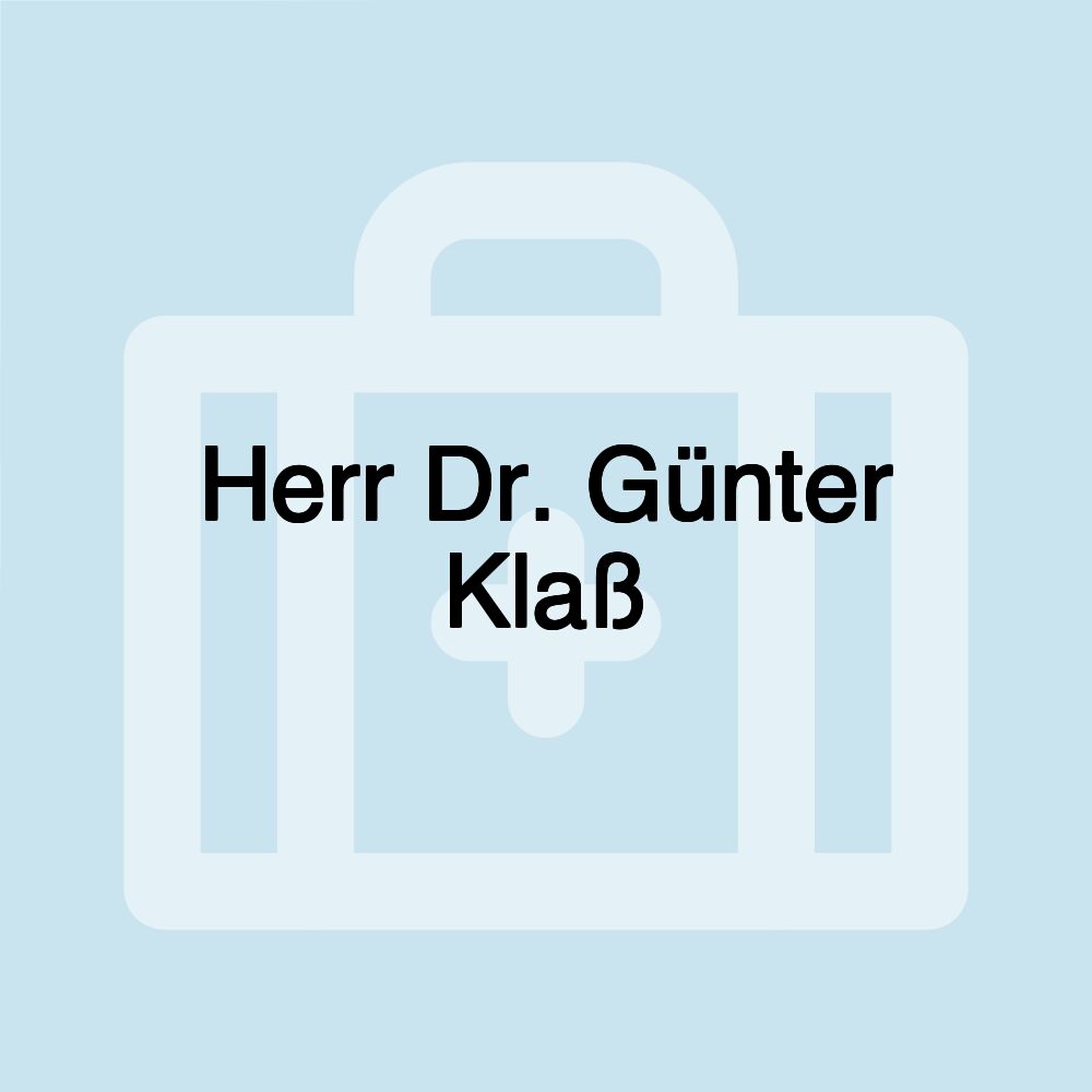 Herr Dr. Günter Klaß