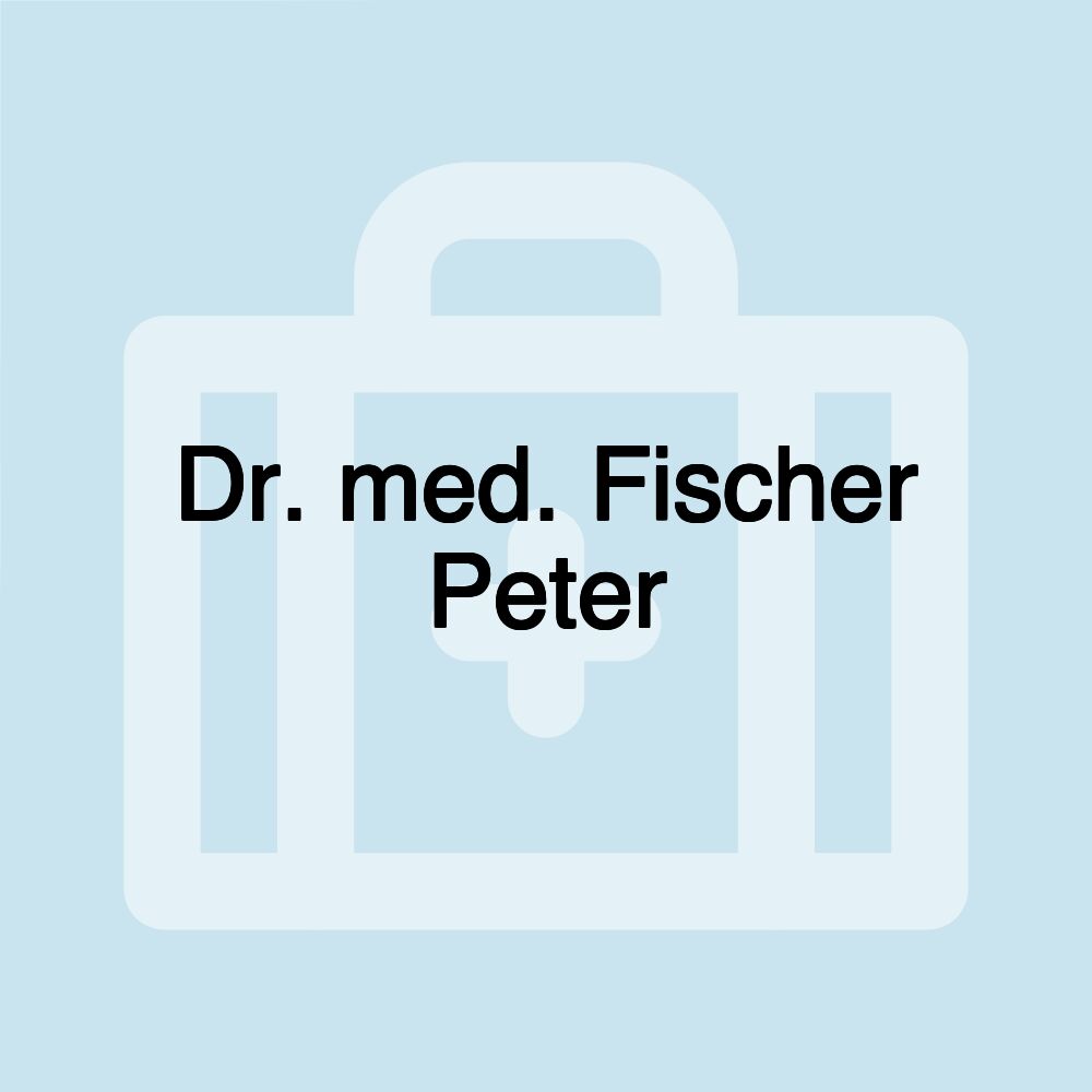 Dr. med. Fischer Peter