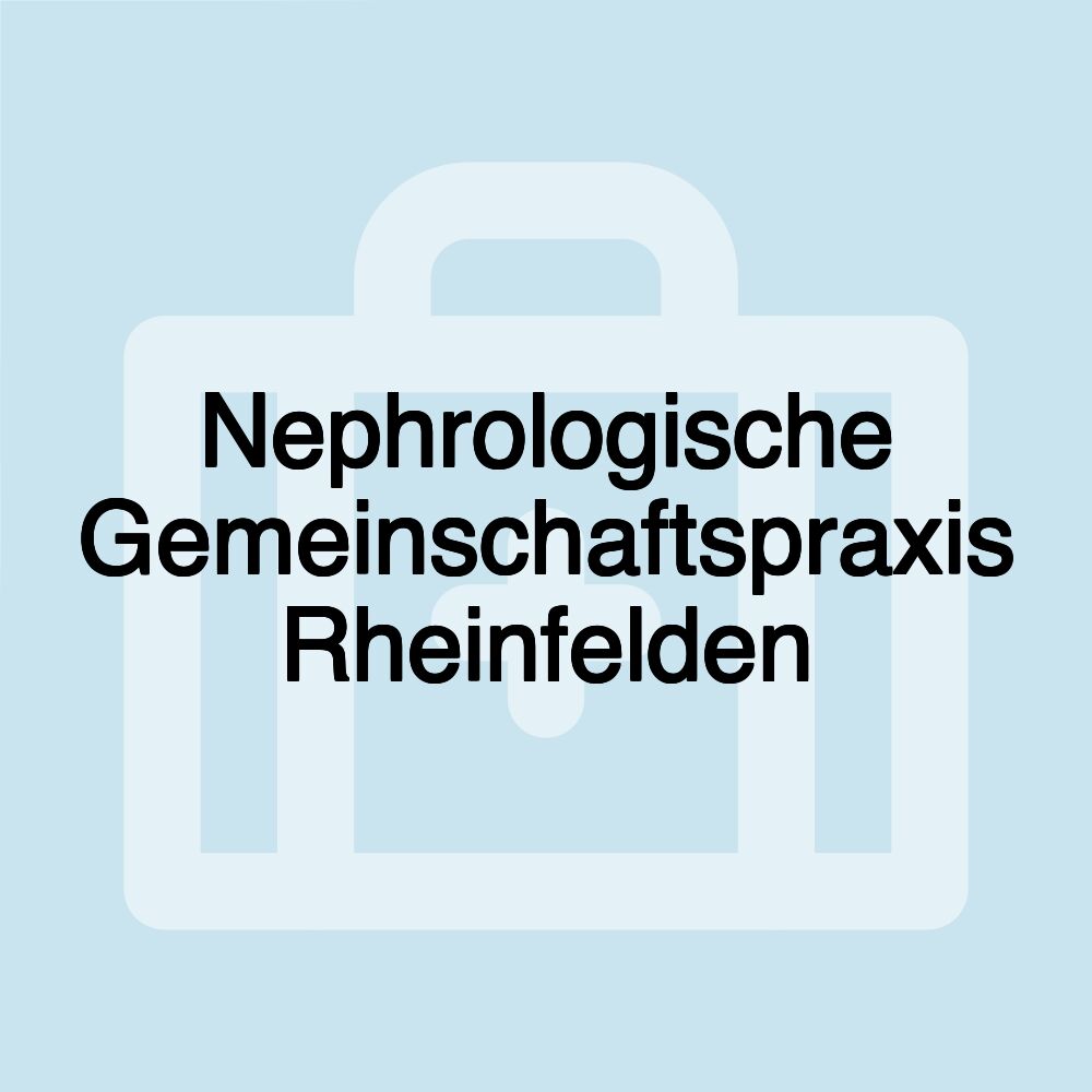 Nephrologische Gemeinschaftspraxis Rheinfelden