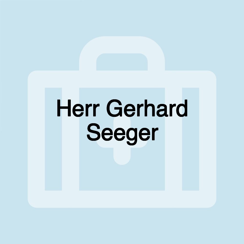 Herr Gerhard Seeger