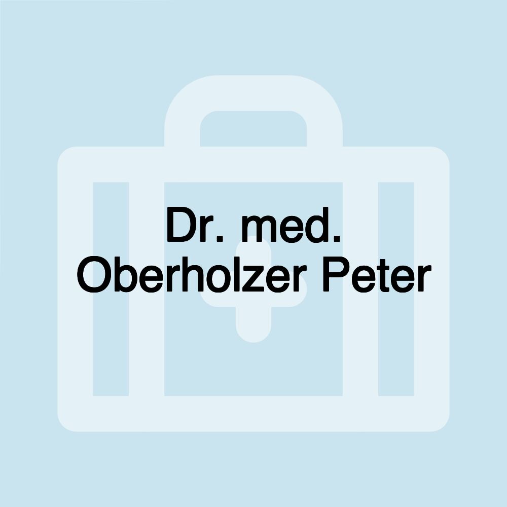 Dr. med. Oberholzer Peter