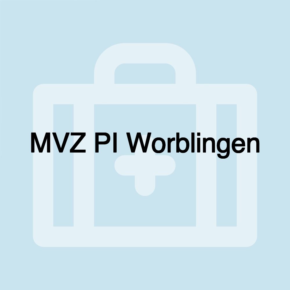 MVZ PI Worblingen