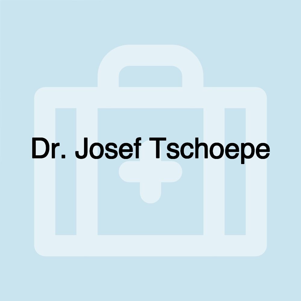 Dr. Josef Tschoepe