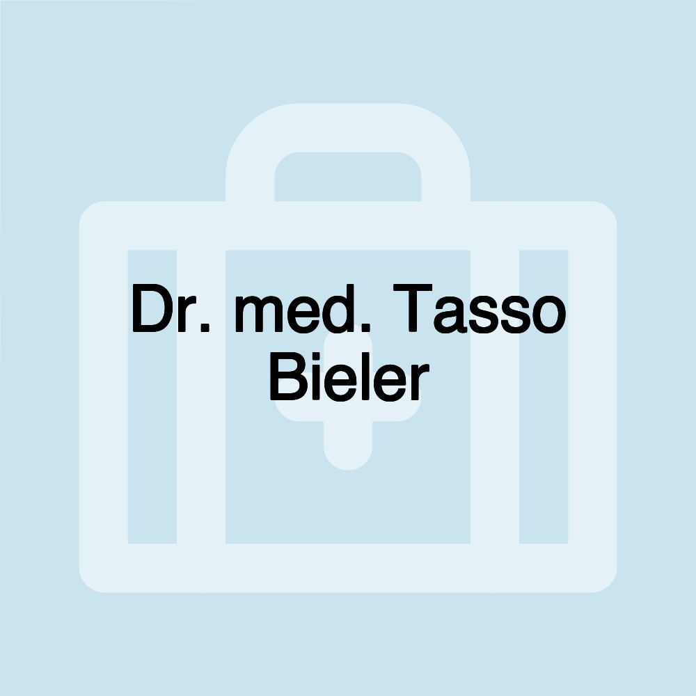 Dr. med. Tasso Bieler