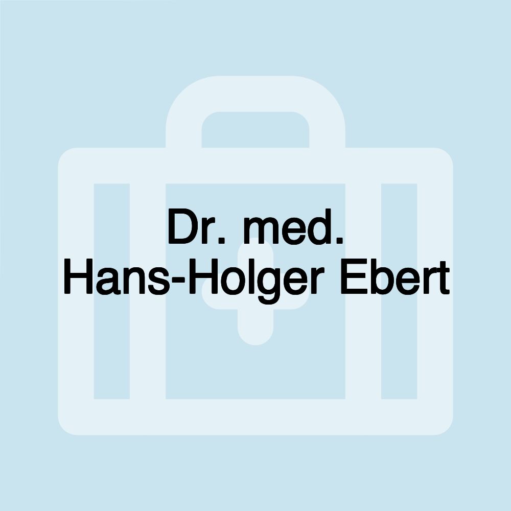 Dr. med. Hans-Holger Ebert