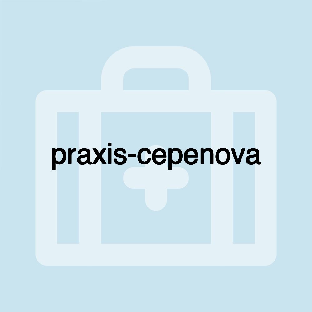 praxis-cepenova