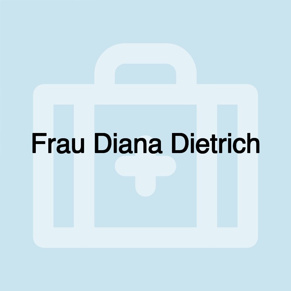 Frau Diana Dietrich