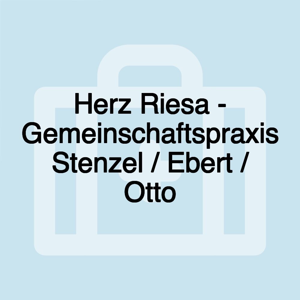 Herz Riesa - Gemeinschaftspraxis Stenzel / Ebert / Otto