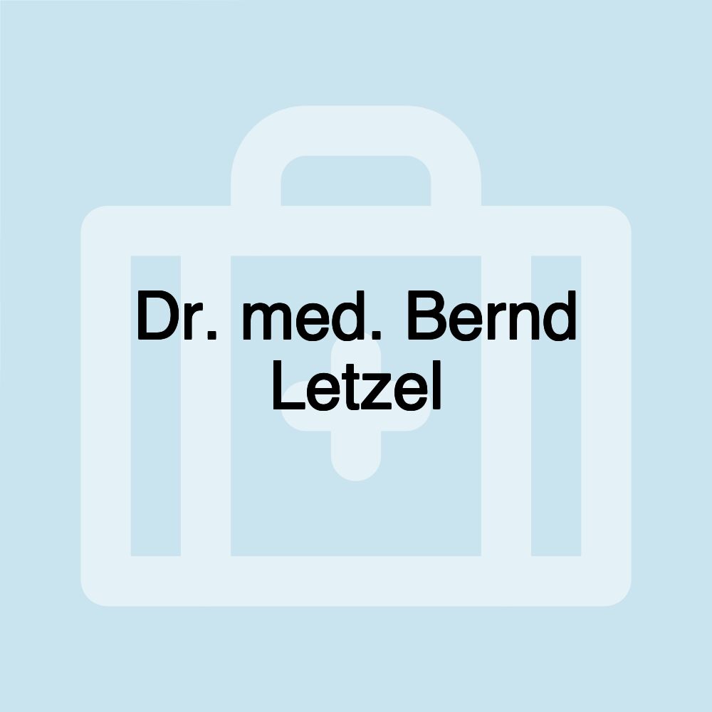 Dr. med. Bernd Letzel