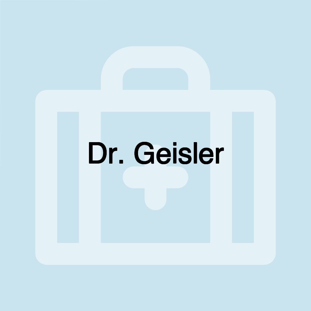 Dr. Geisler