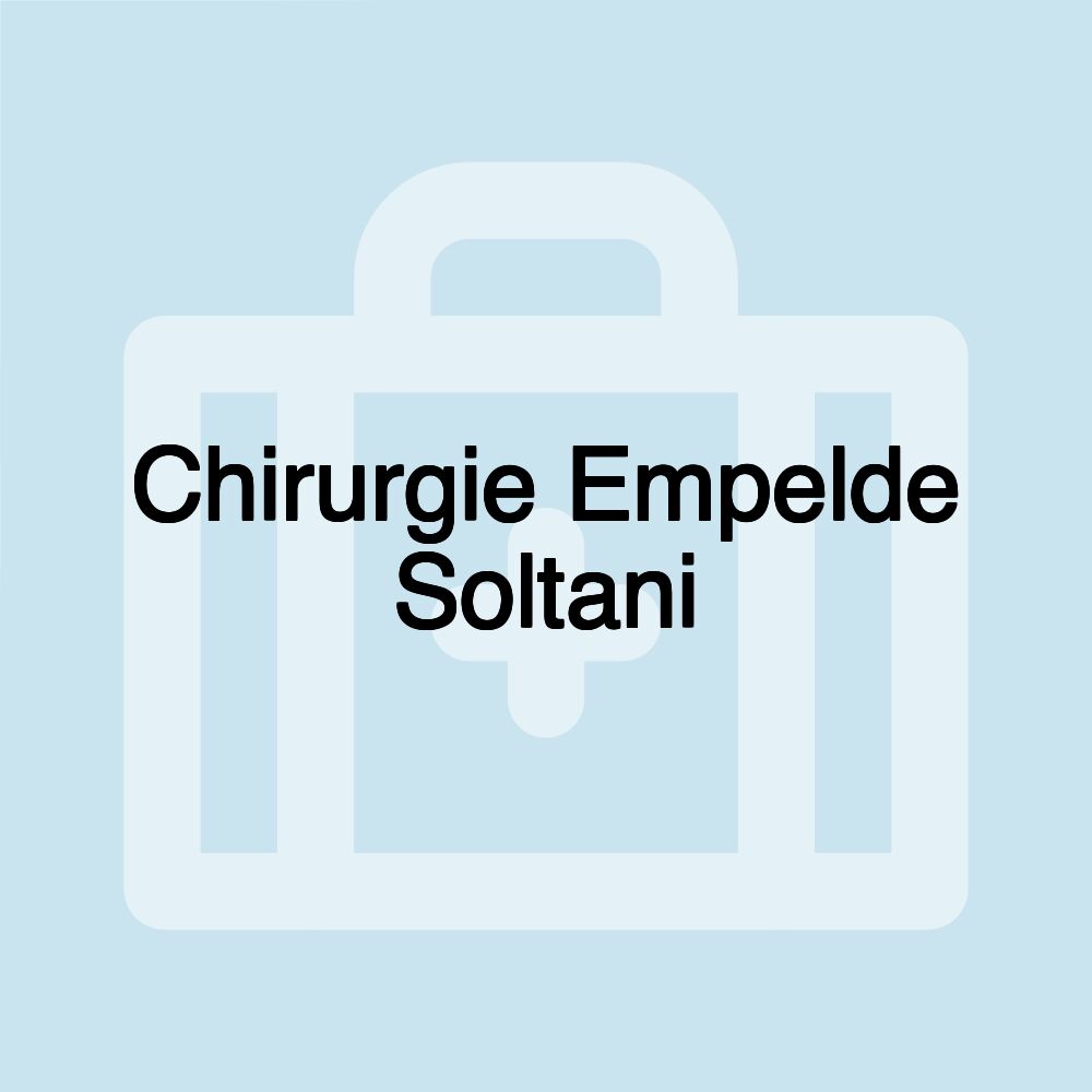 Chirurgie Empelde Soltani