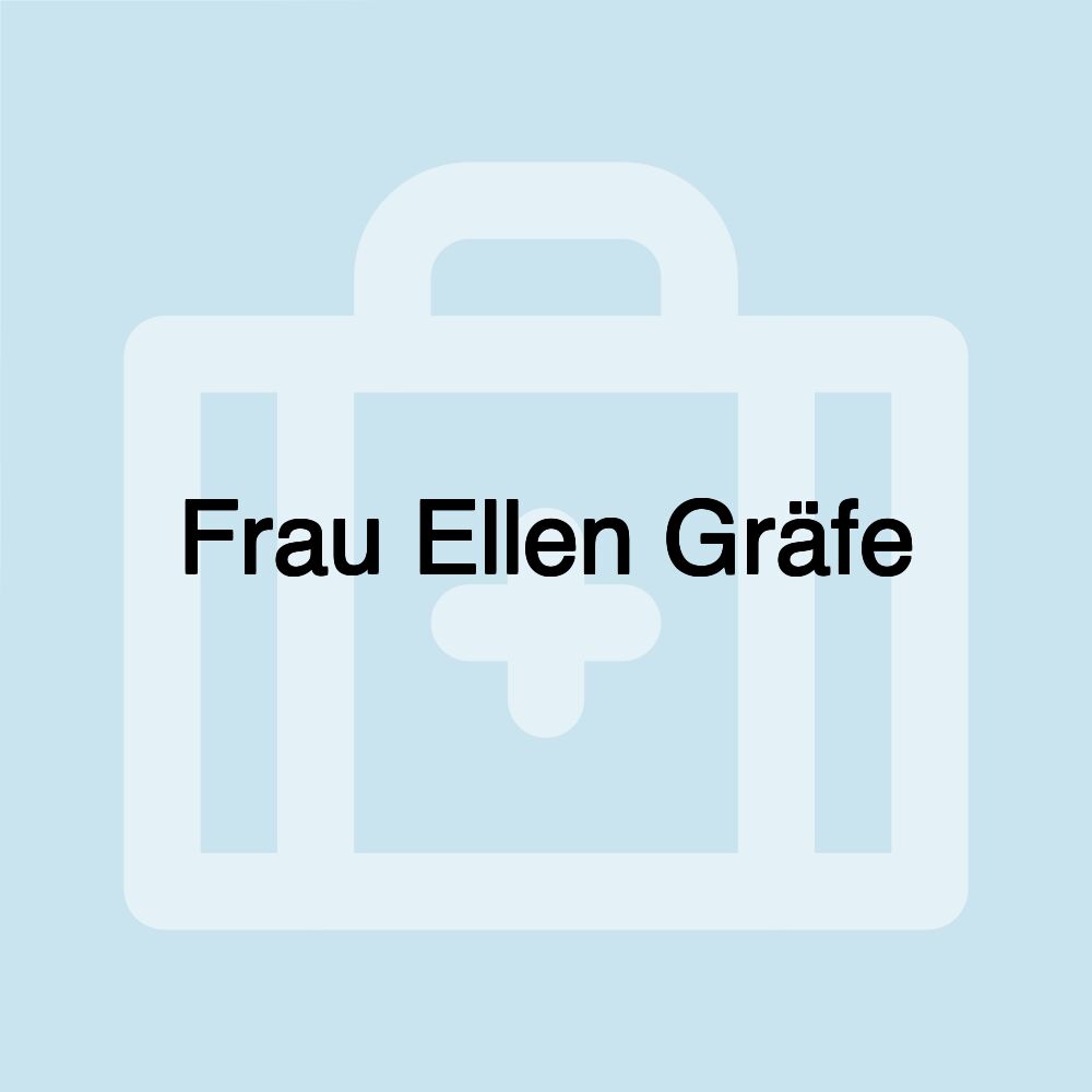 Frau Ellen Gräfe