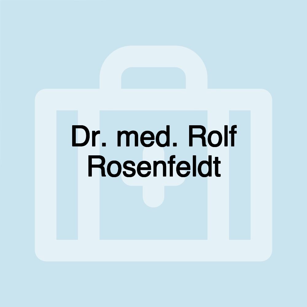 Dr. med. Rolf Rosenfeldt