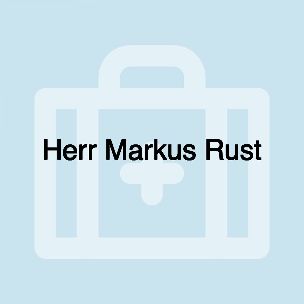 Herr Markus Rust