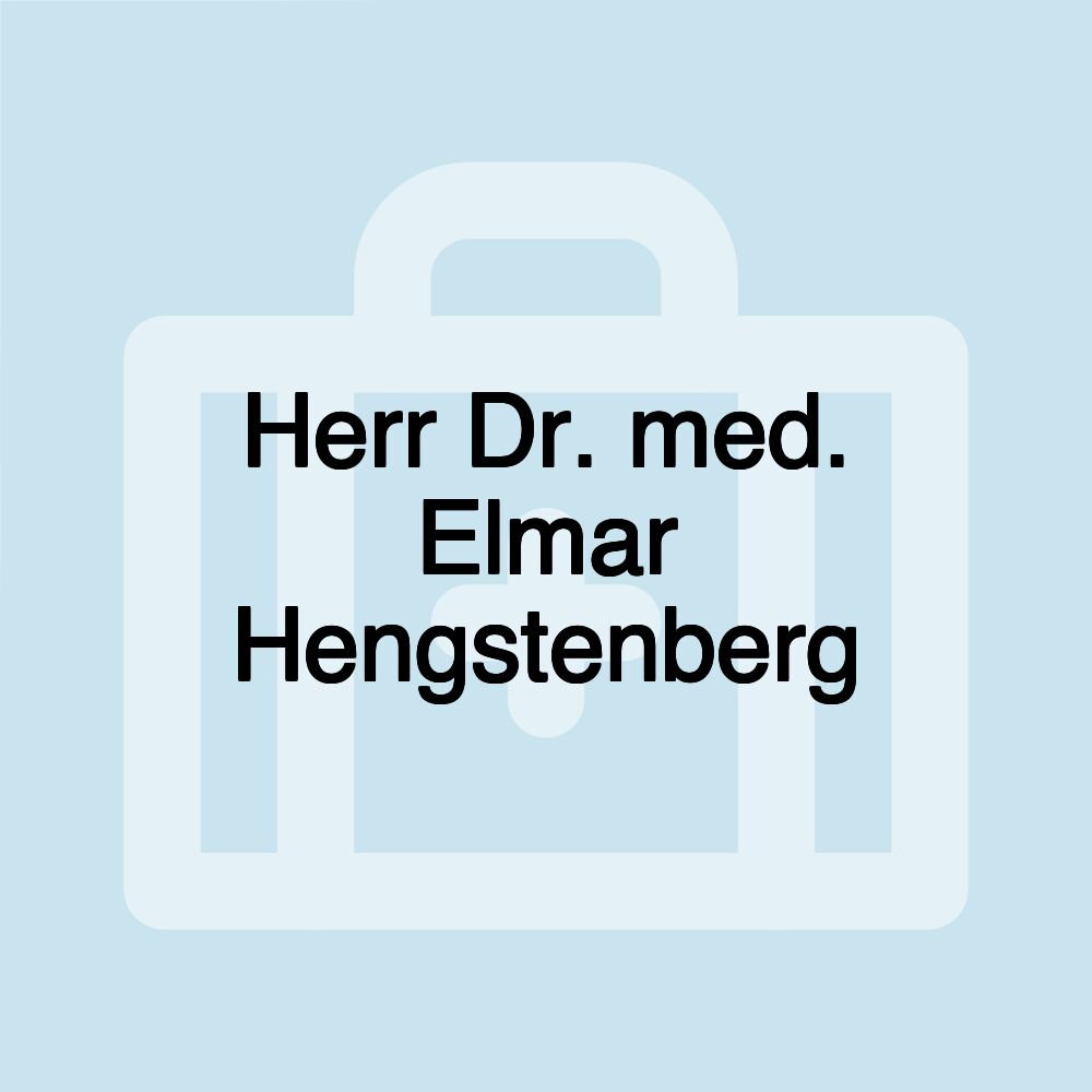 Herr Dr. med. Elmar Hengstenberg