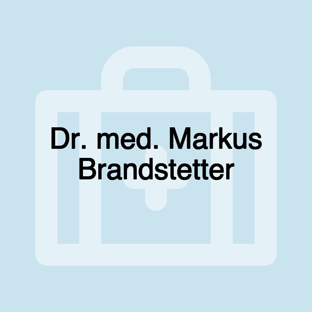 Dr. med. Markus Brandstetter