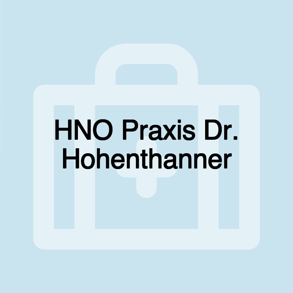 HNO Praxis Dr. Hohenthanner