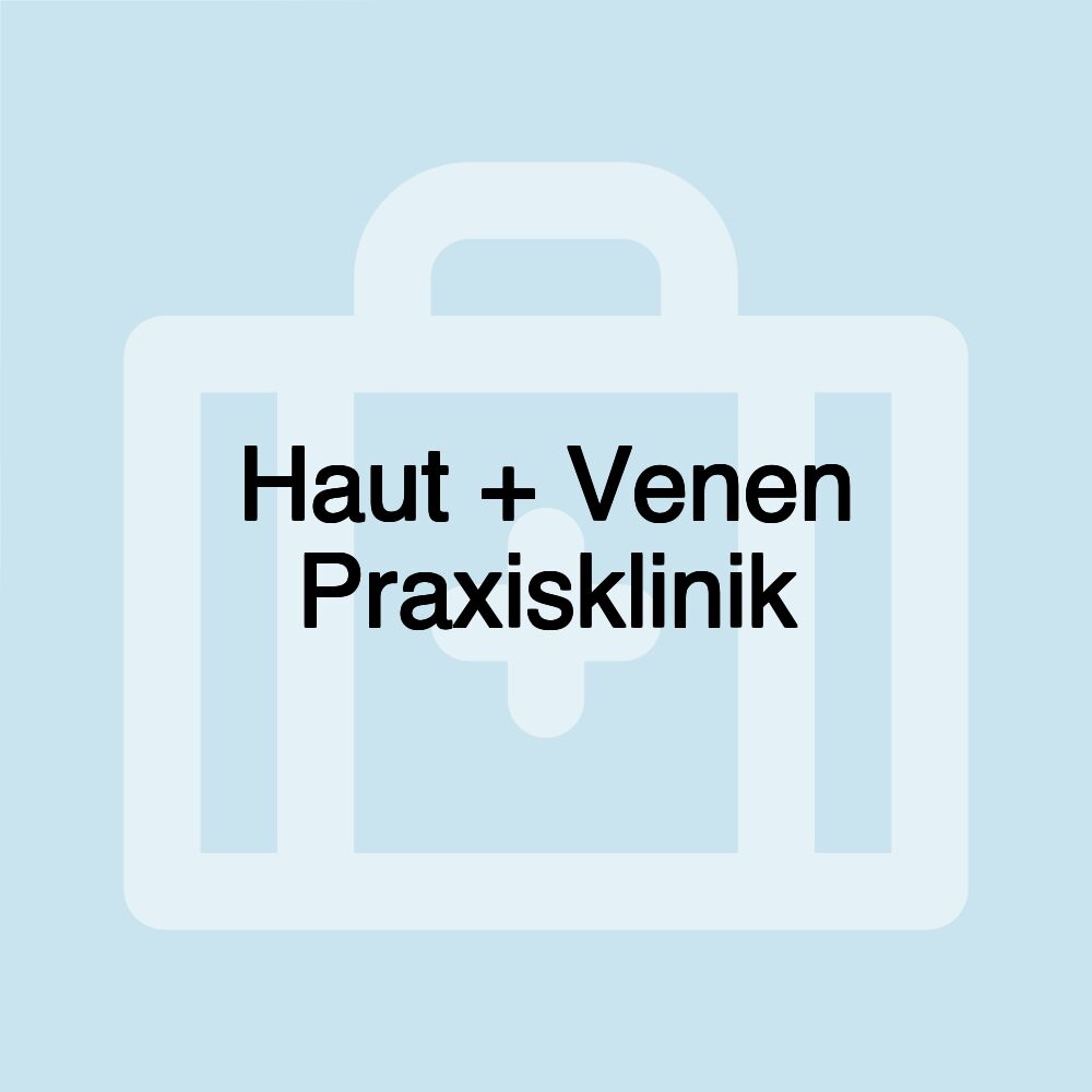 Haut + Venen Praxisklinik