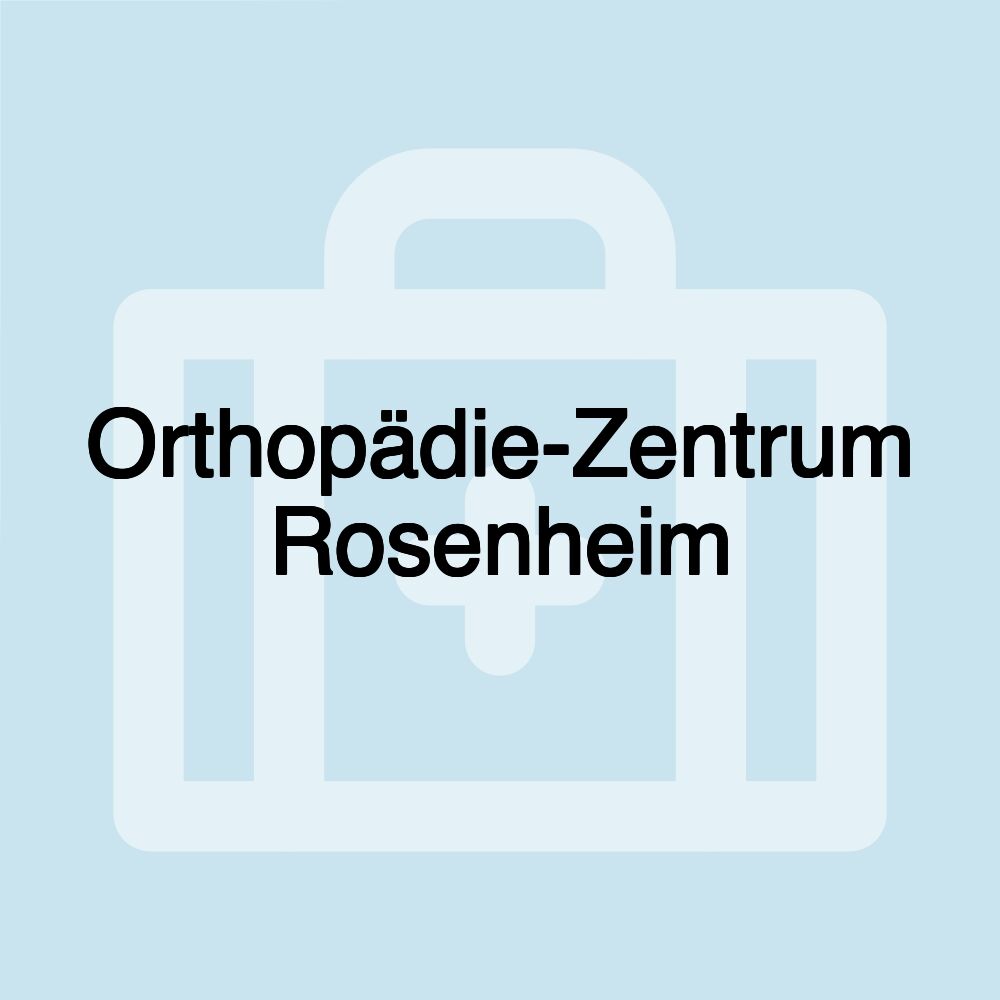 Orthopädie-Zentrum Rosenheim