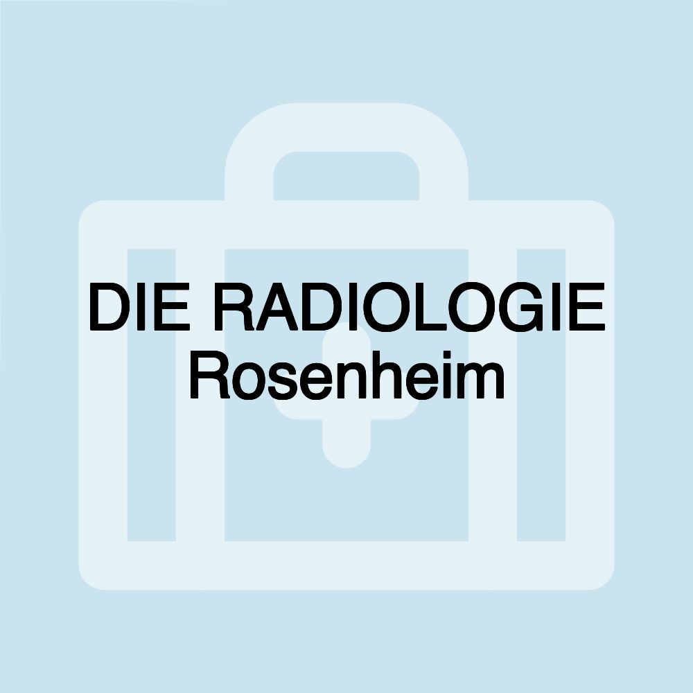 DIE RADIOLOGIE Rosenheim