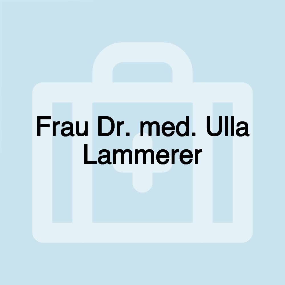 Frau Dr. med. Ulla Lammerer