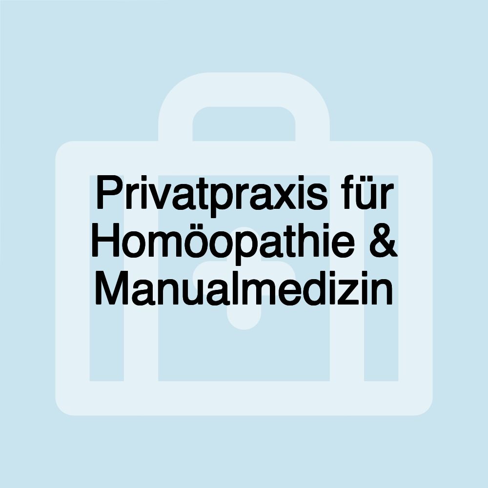 Privatpraxis für Homöopathie & Manualmedizin