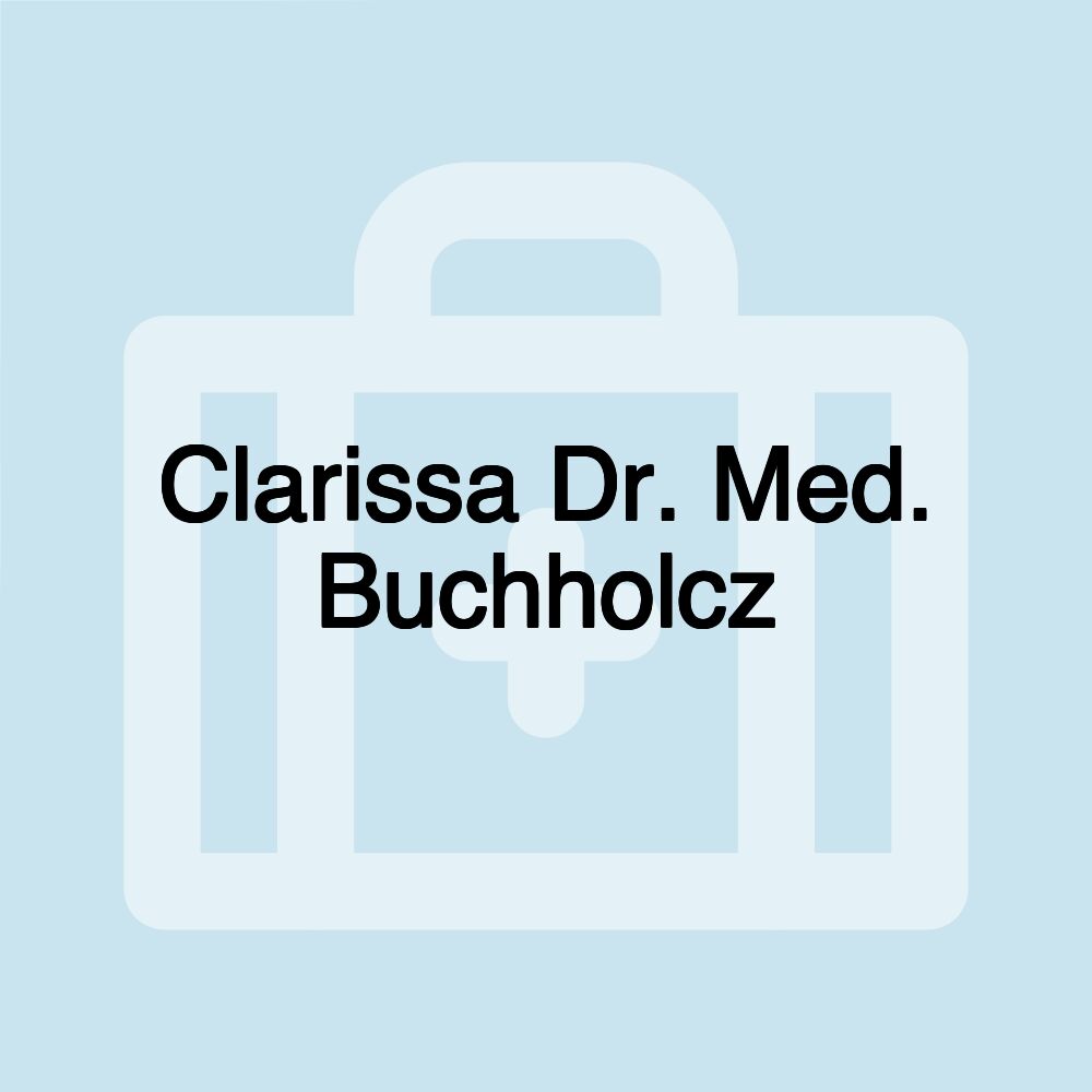 Clarissa Dr. Med. Buchholcz