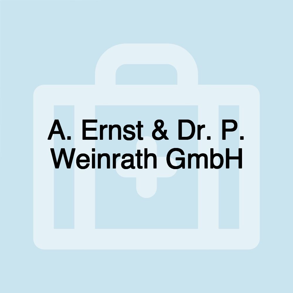 A. Ernst & Dr. P. Weinrath GmbH