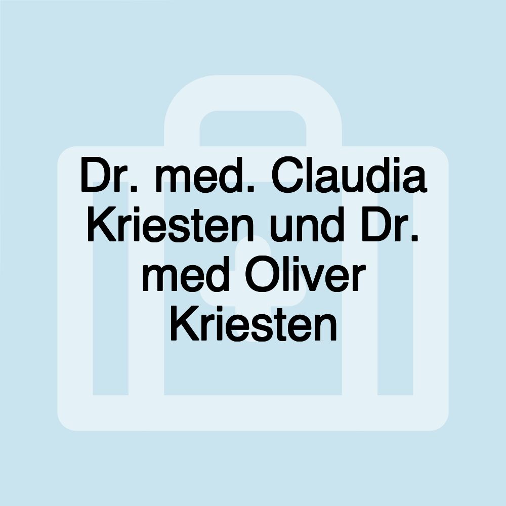 Dr. med. Claudia Kriesten und Dr. med Oliver Kriesten