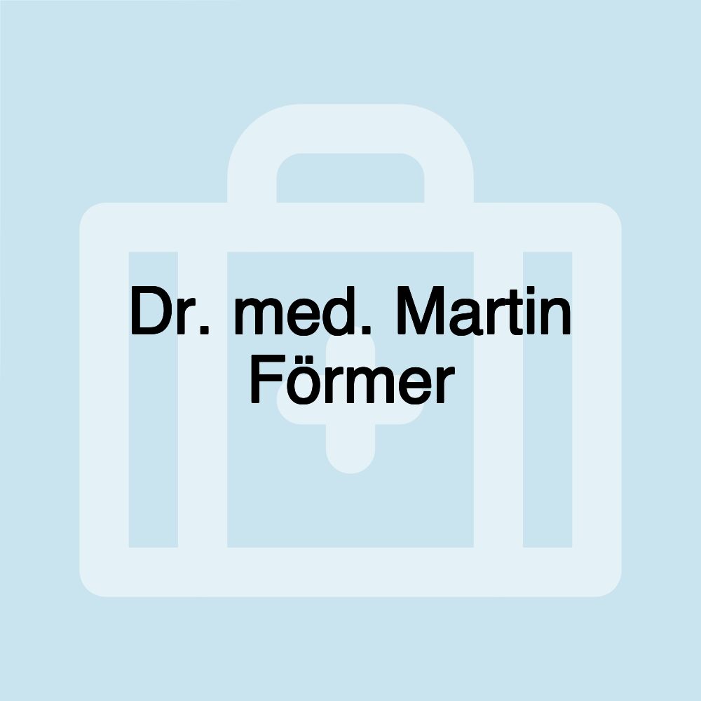 Dr. med. Martin Förmer