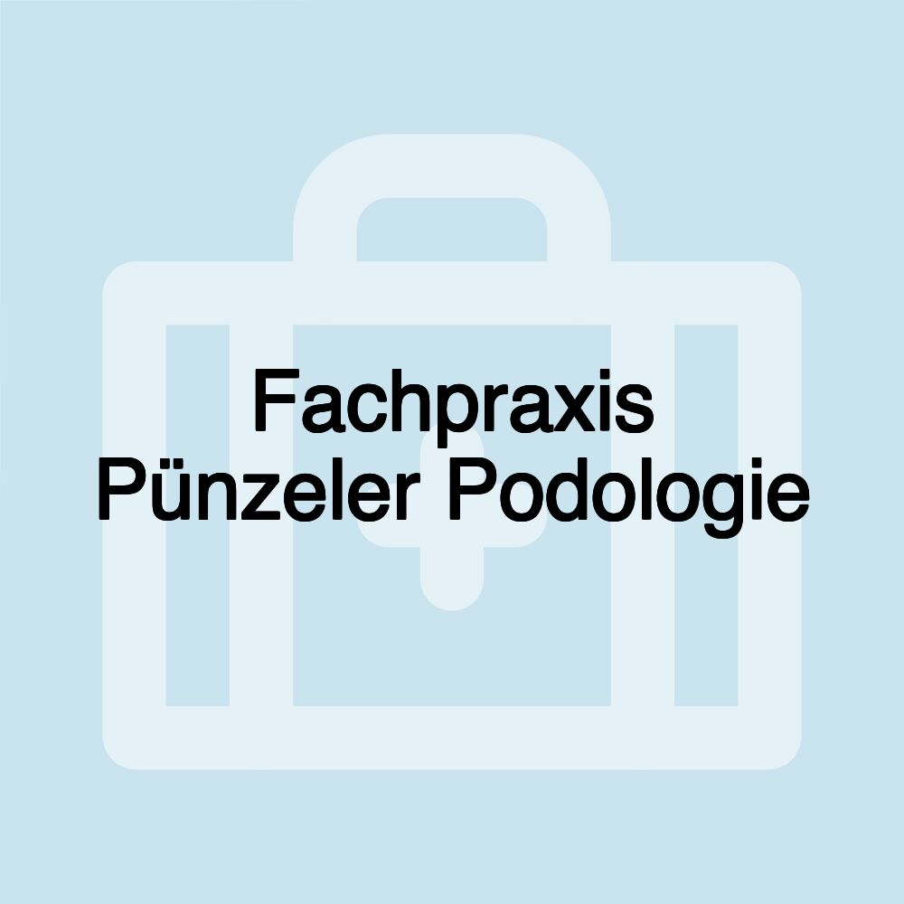 Fachpraxis Pünzeler Podologie