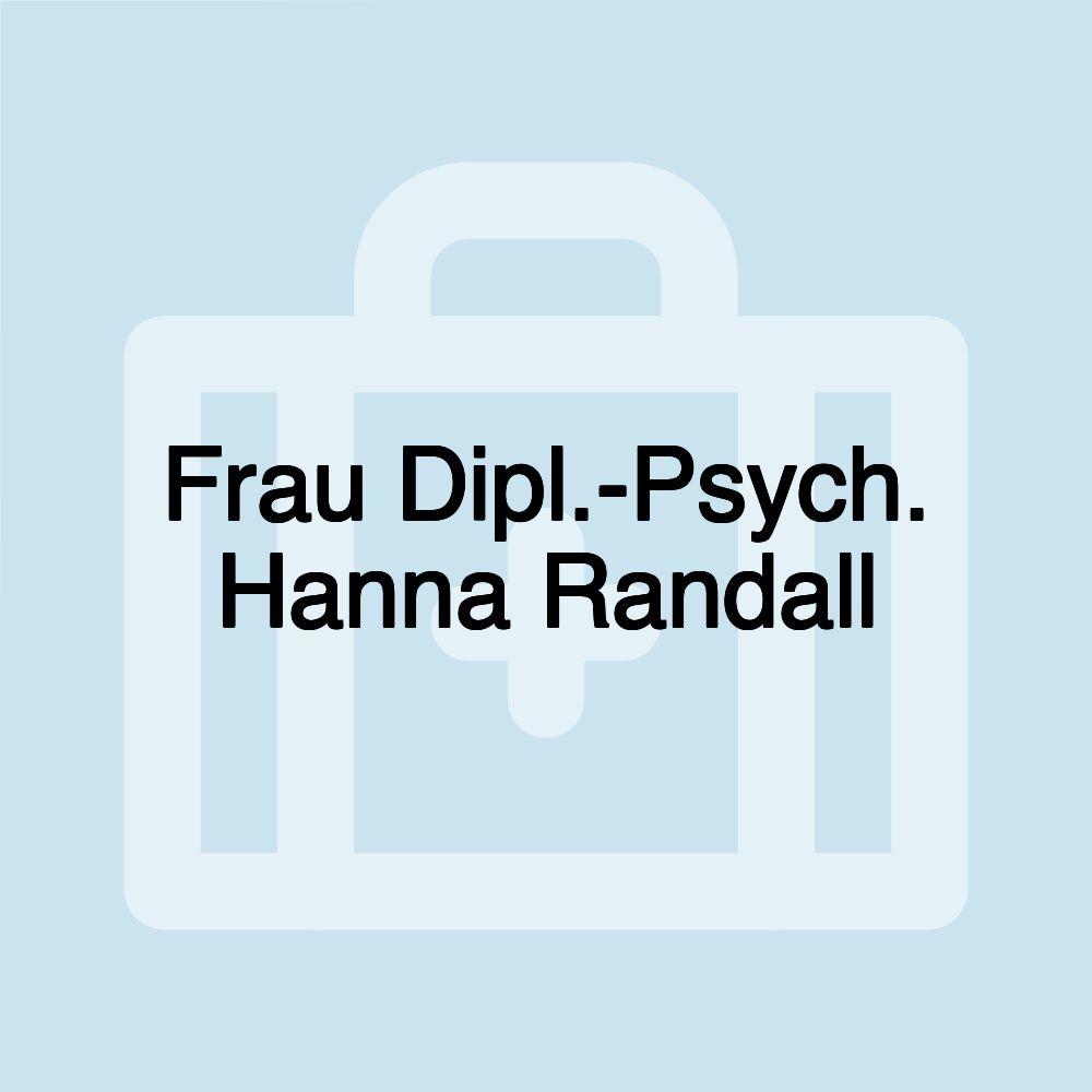 Frau Dipl.-Psych. Hanna Randall