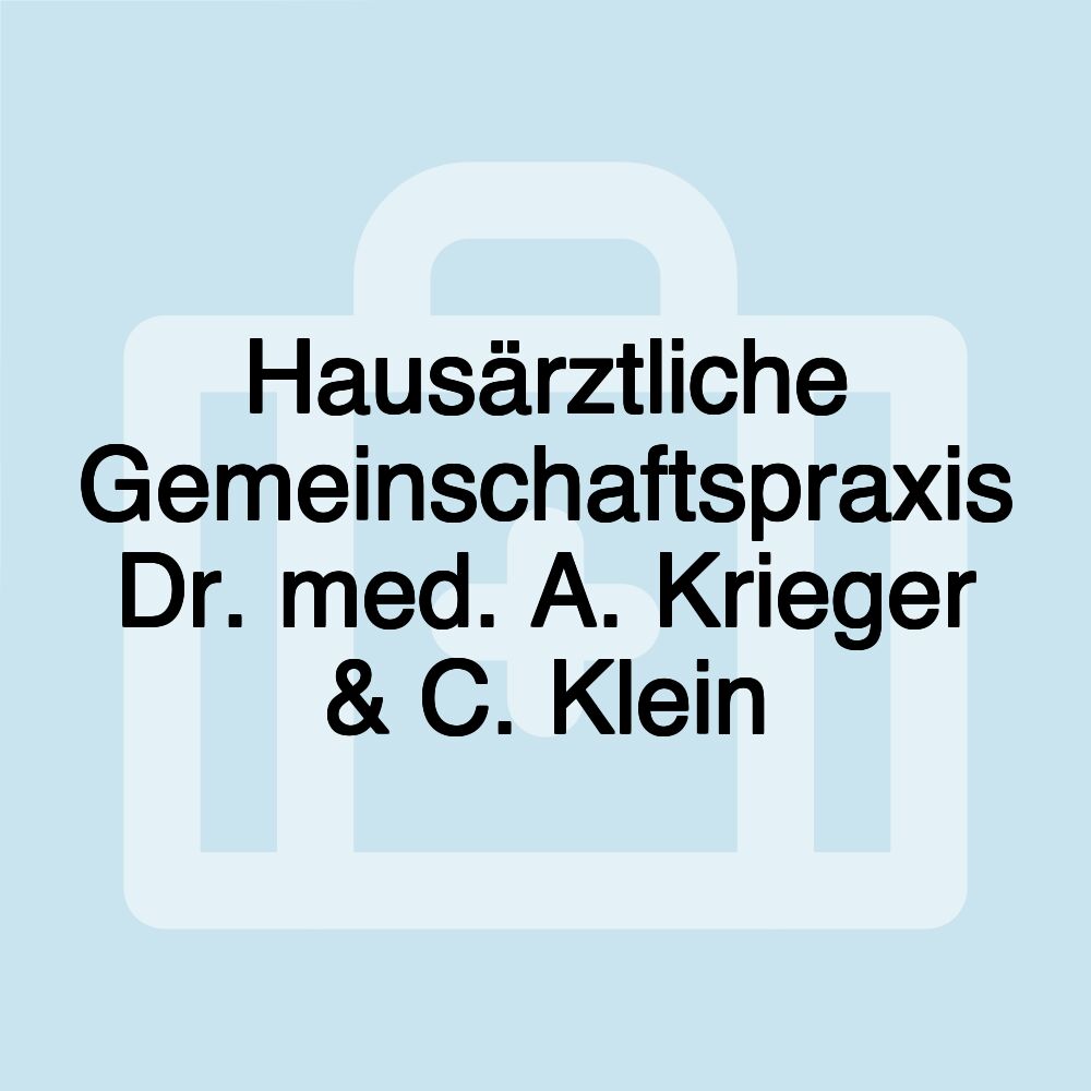 Hausärztliche Gemeinschaftspraxis Dr. med. A. Krieger & C. Klein