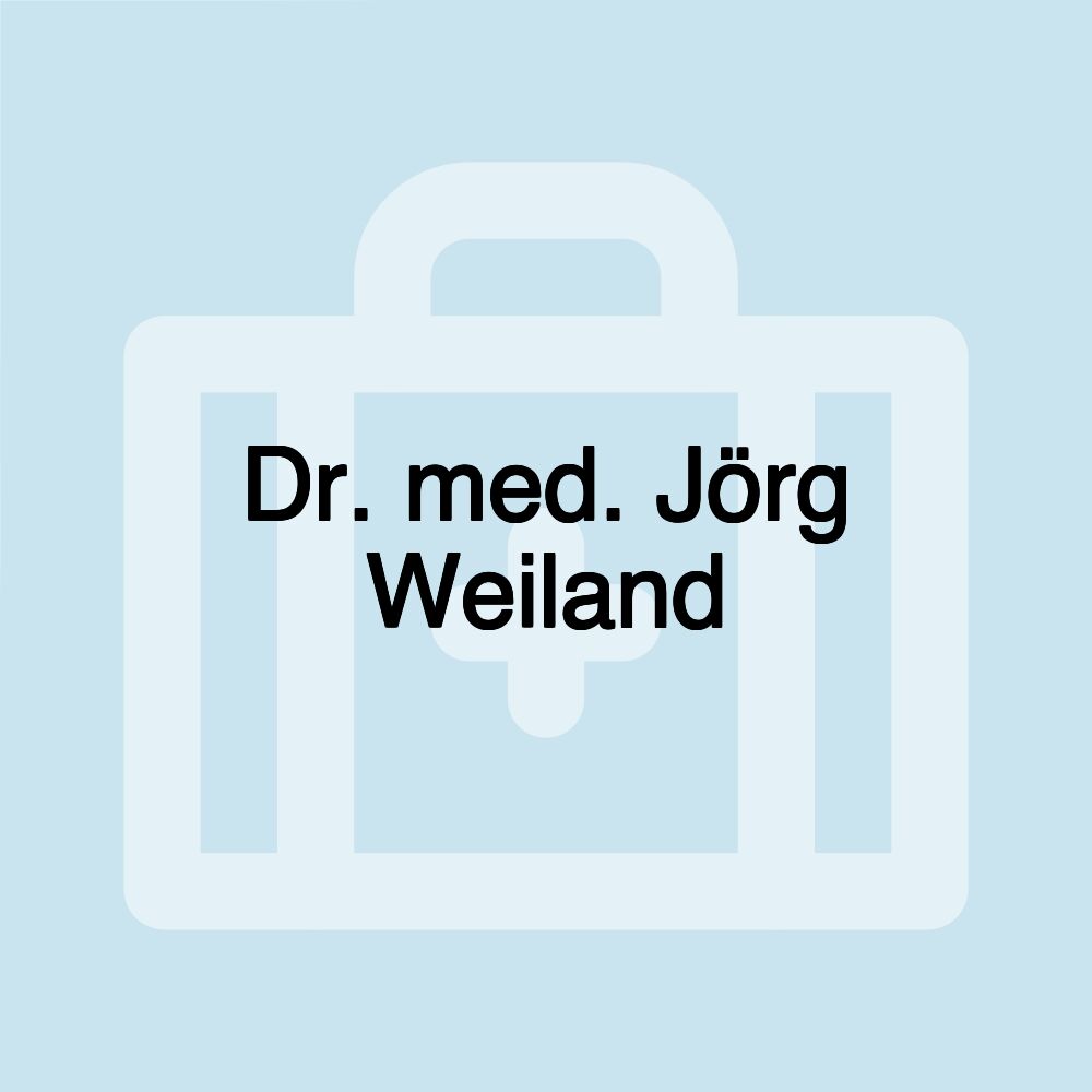 Dr. med. Jörg Weiland