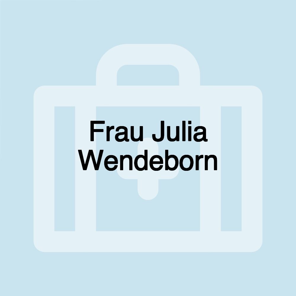 Frau Julia Wendeborn