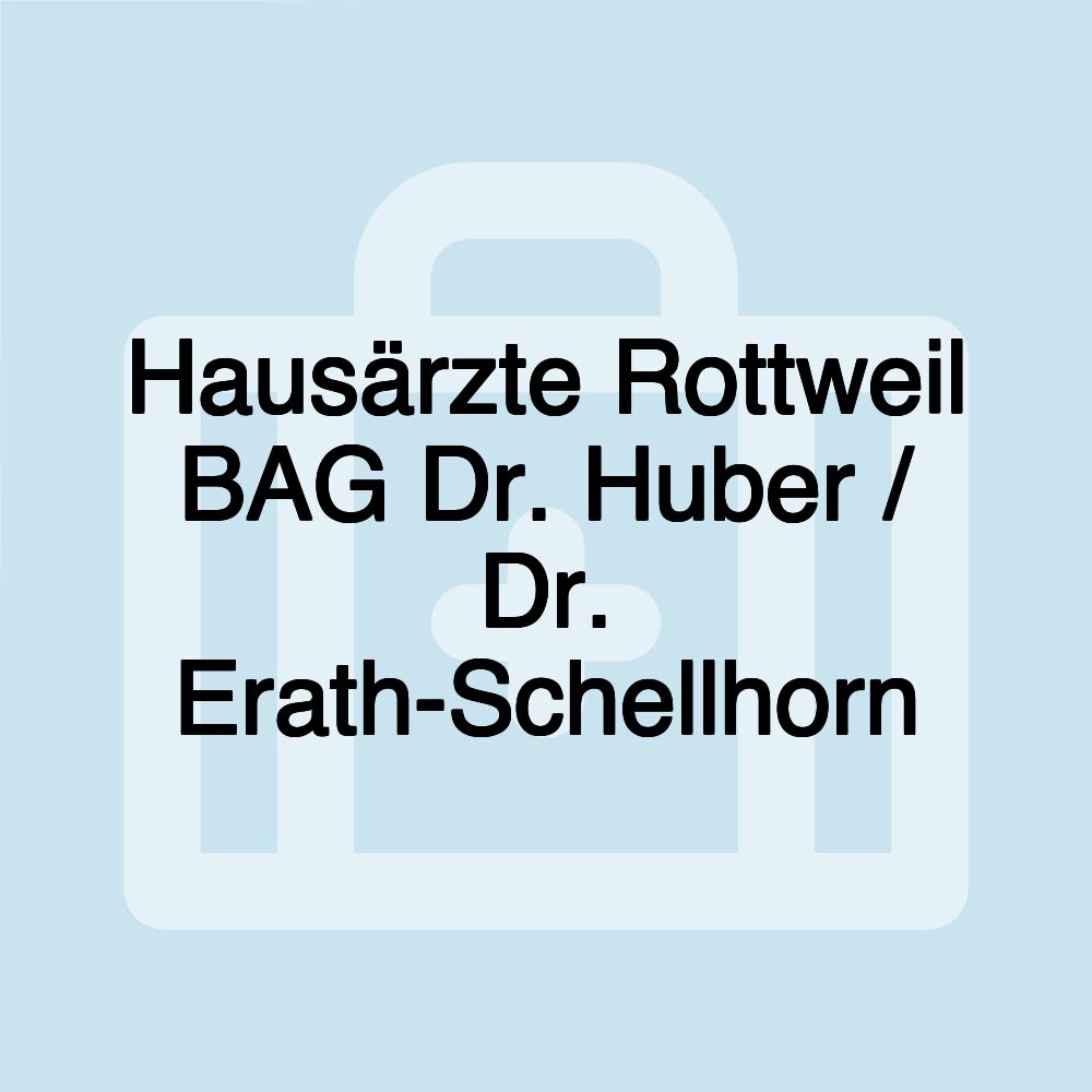 Hausärzte Rottweil BAG Dr. Huber / Dr. Erath-Schellhorn